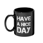 Cana cu degetul mijlociu Have a Nice Day - NEAGRA
